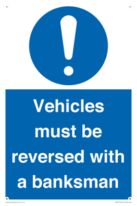 Vehicles must be reversed with a banksman